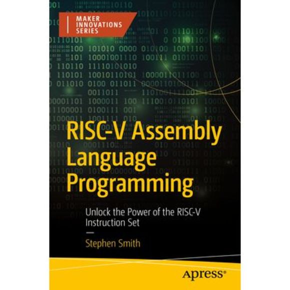 Risc-V Assembly Language Programming: Unlock the Power of the Risc-V Instruction - Picture 1 of 1